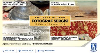 “ANILARLA BODRUM” SERGİSİ KENT MÜZESİ’NDE